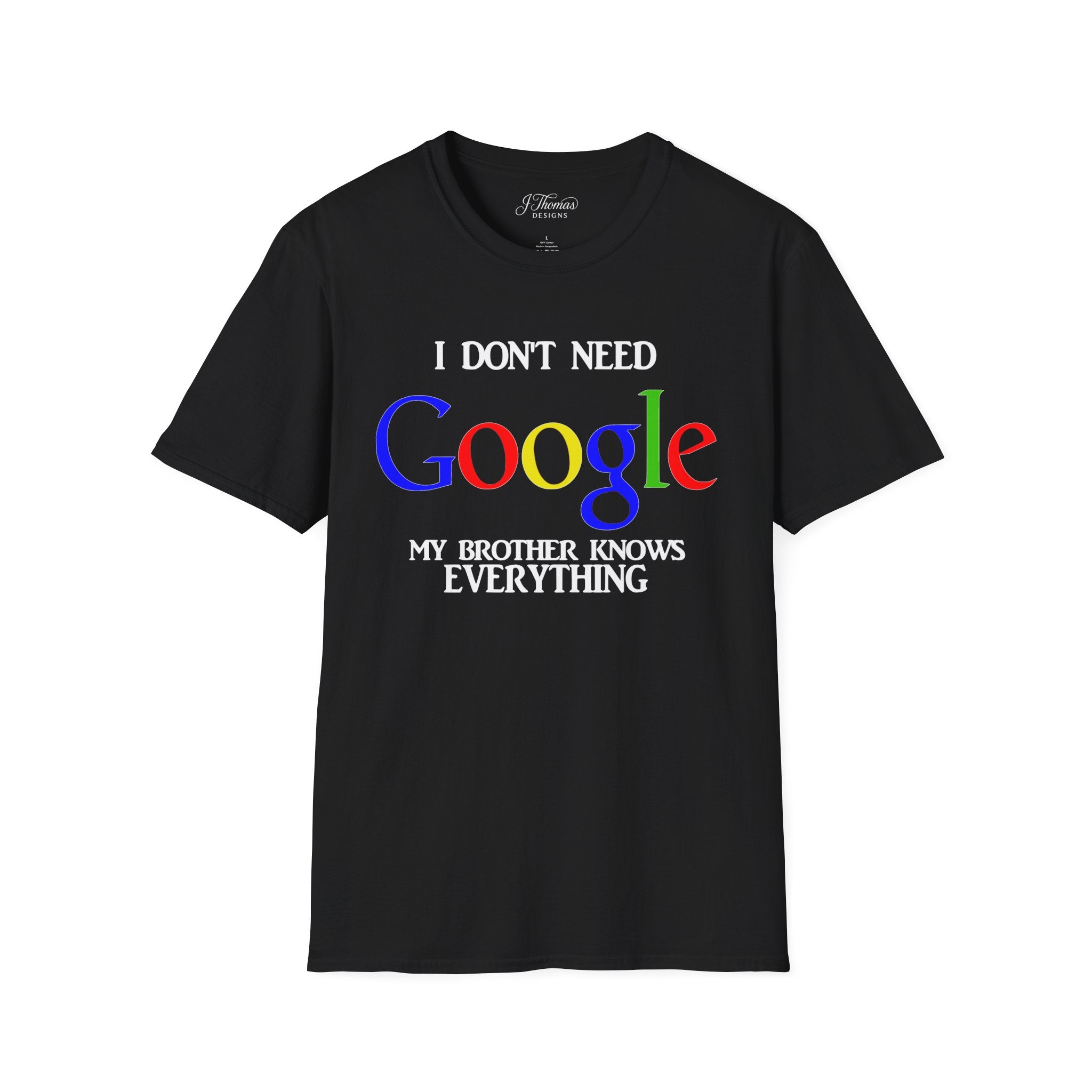 I Don't Need Google - Brother