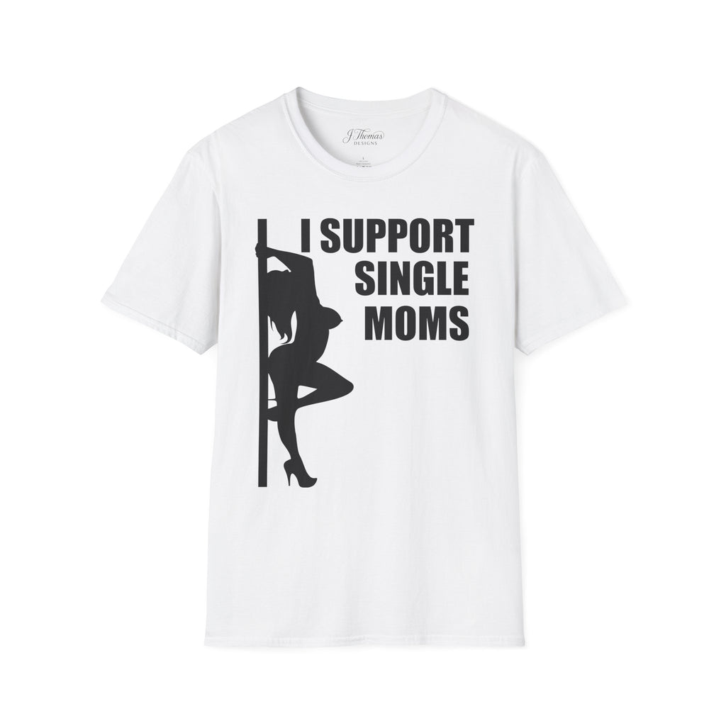 I Support Single Moms