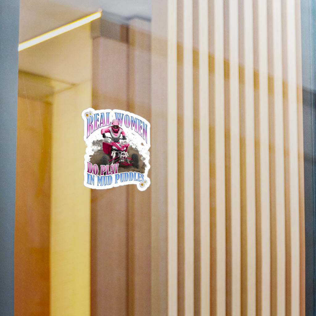 Real Women Do Play In Mud Puddles Vinyl Decal