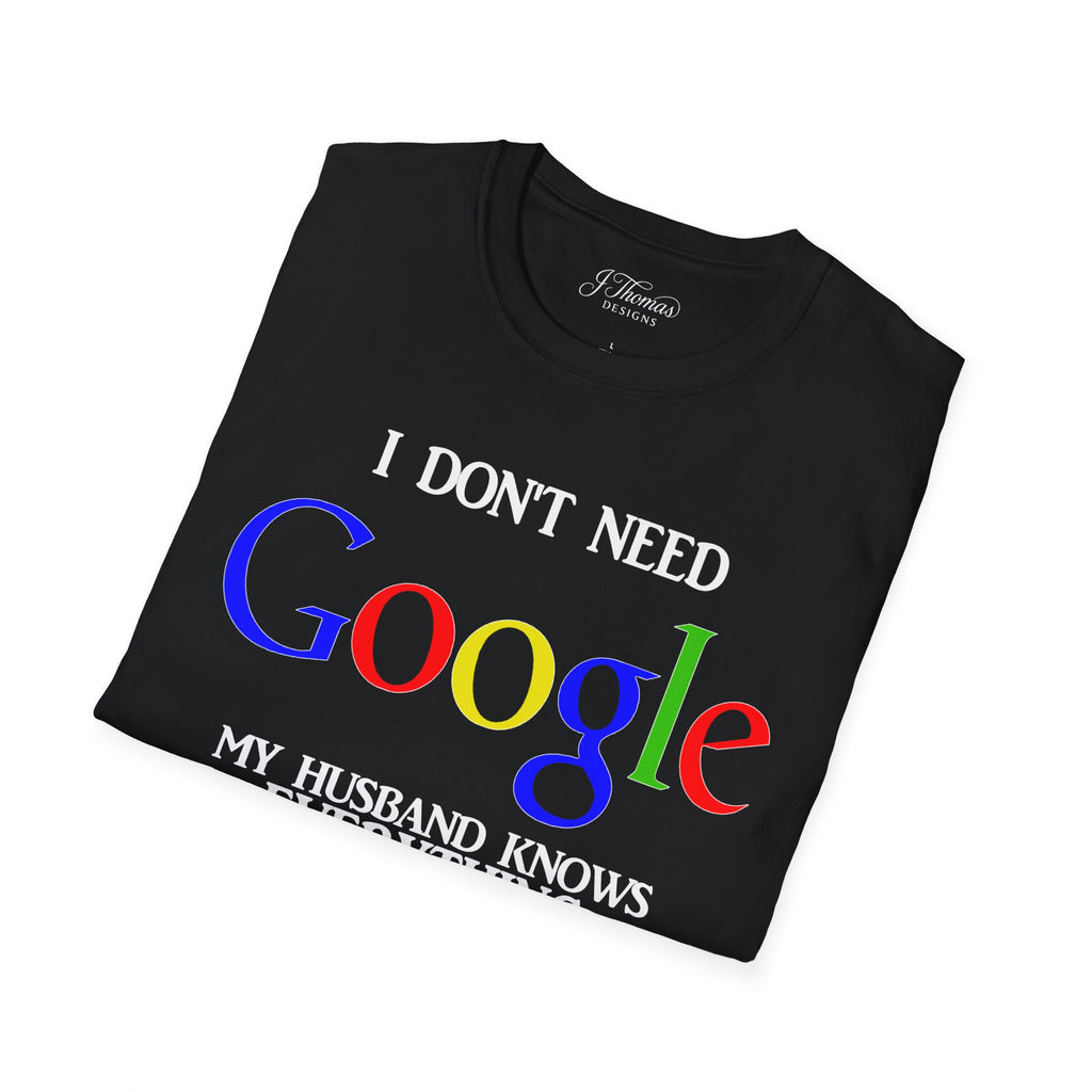 I Don't Need Google - Husband