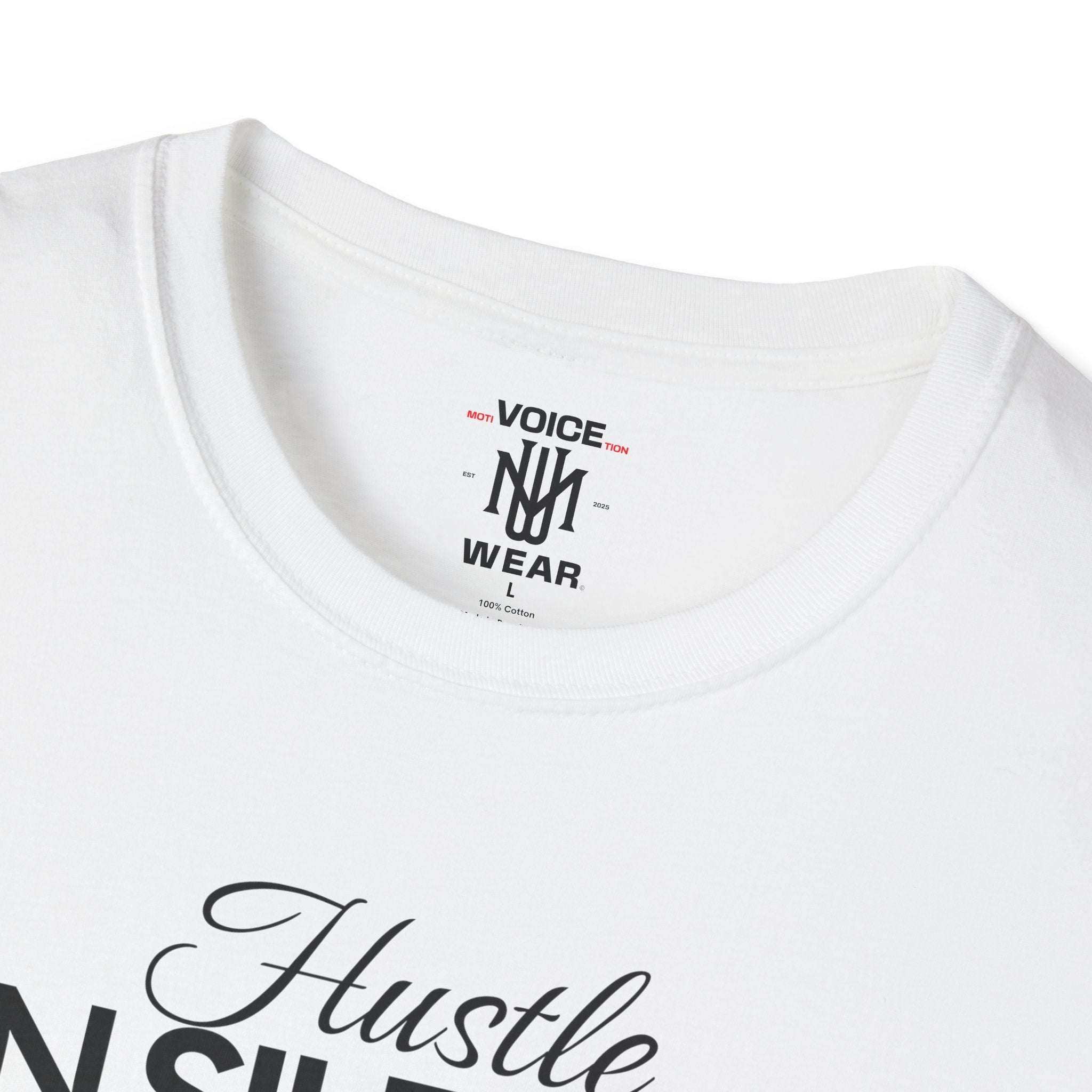 "Hustle In Silence" - "moti-Voice-tion Wear" T-Shirt