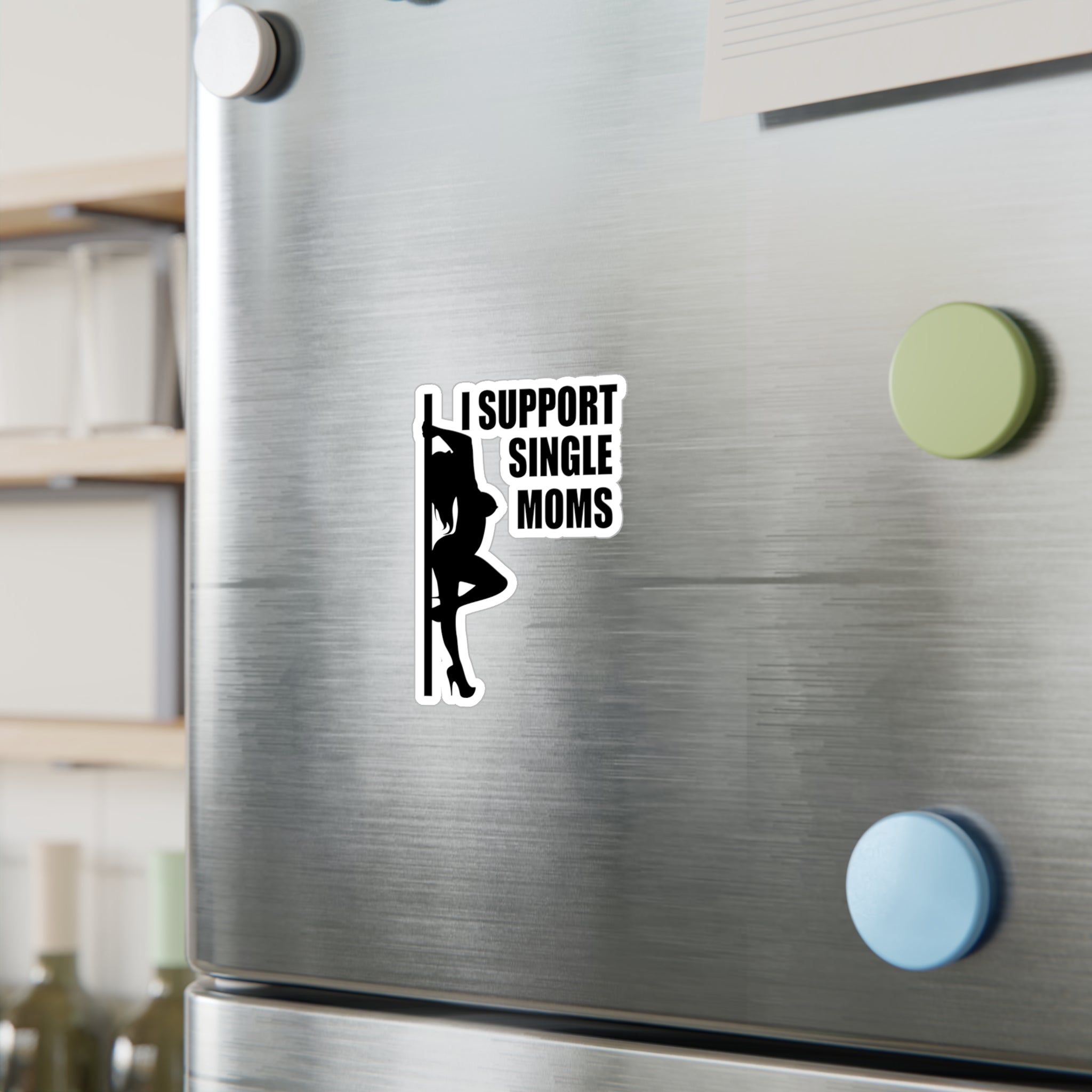 I Support Single Moms Vinyl Decal