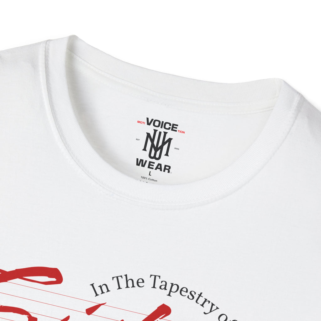"In The Tapestry Of..." - "moti-Voice-tion Wear" T-Shirt