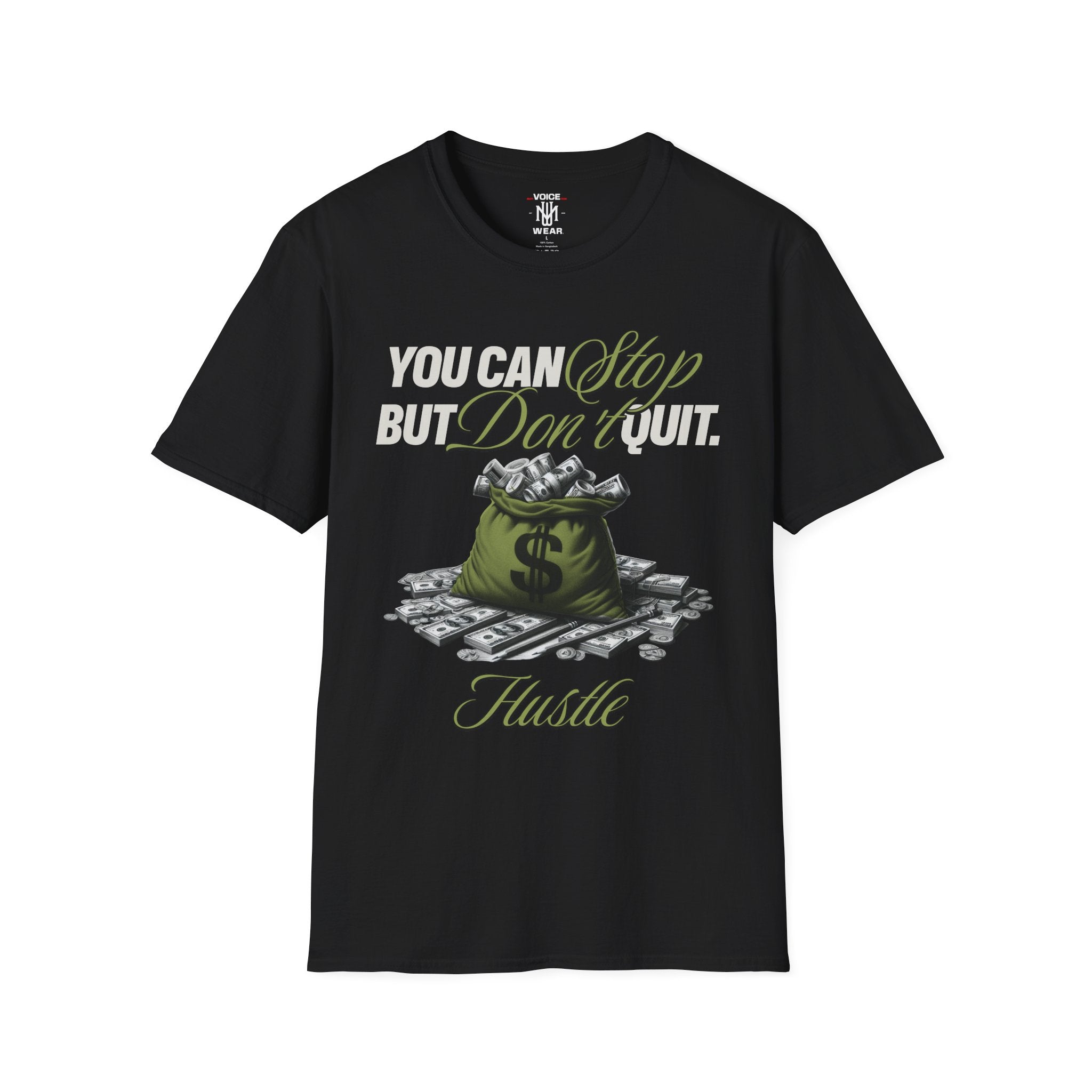 "You Can Stop, But Don't Quit!" - "moti-Voice-tion Wear" T-Shirt