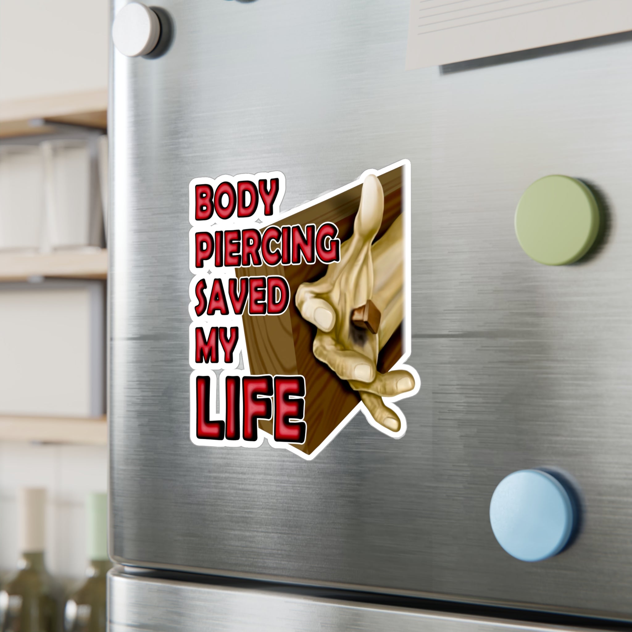 Body Piercing Saved My Life Vinyl Decal