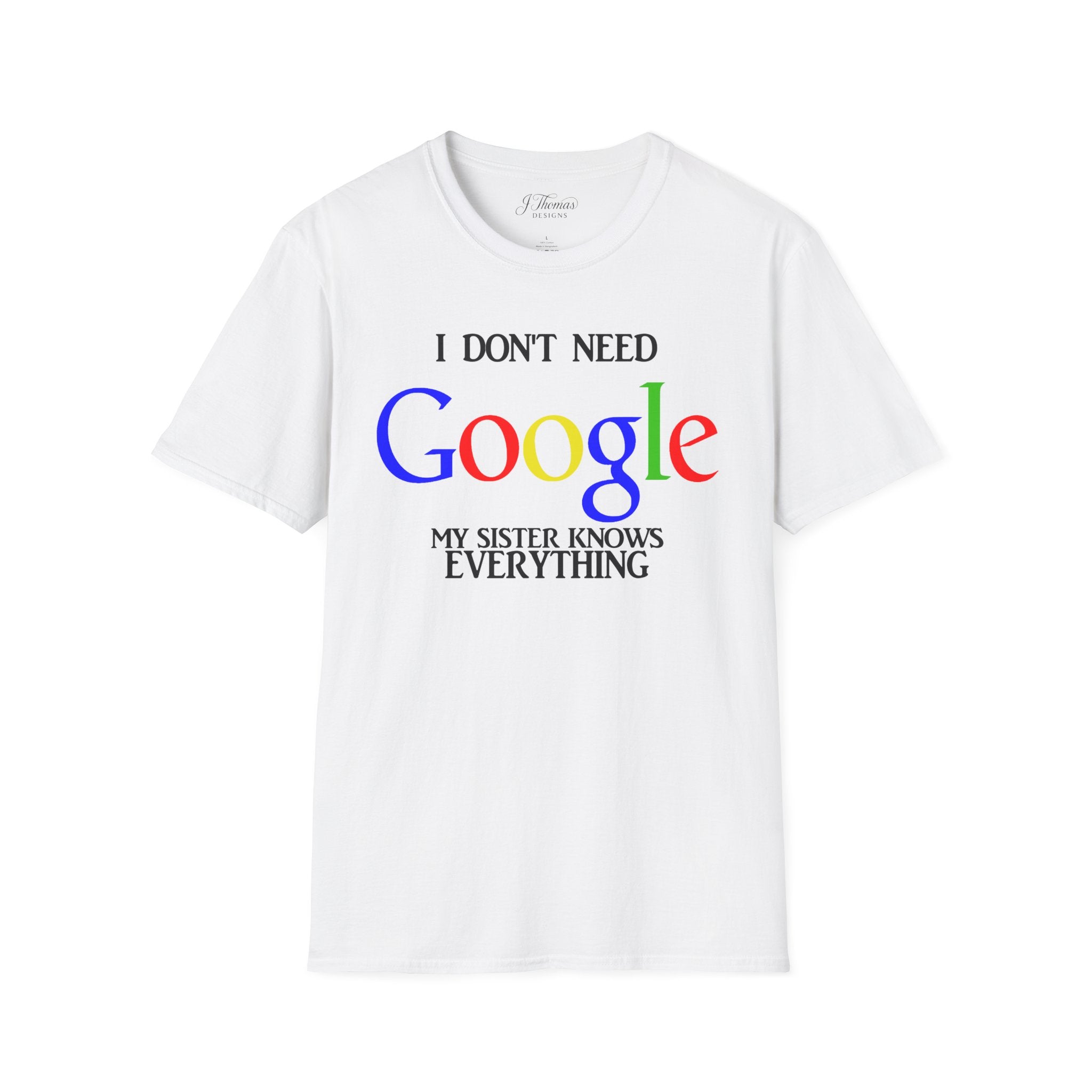 I Don't Need Google - Sister