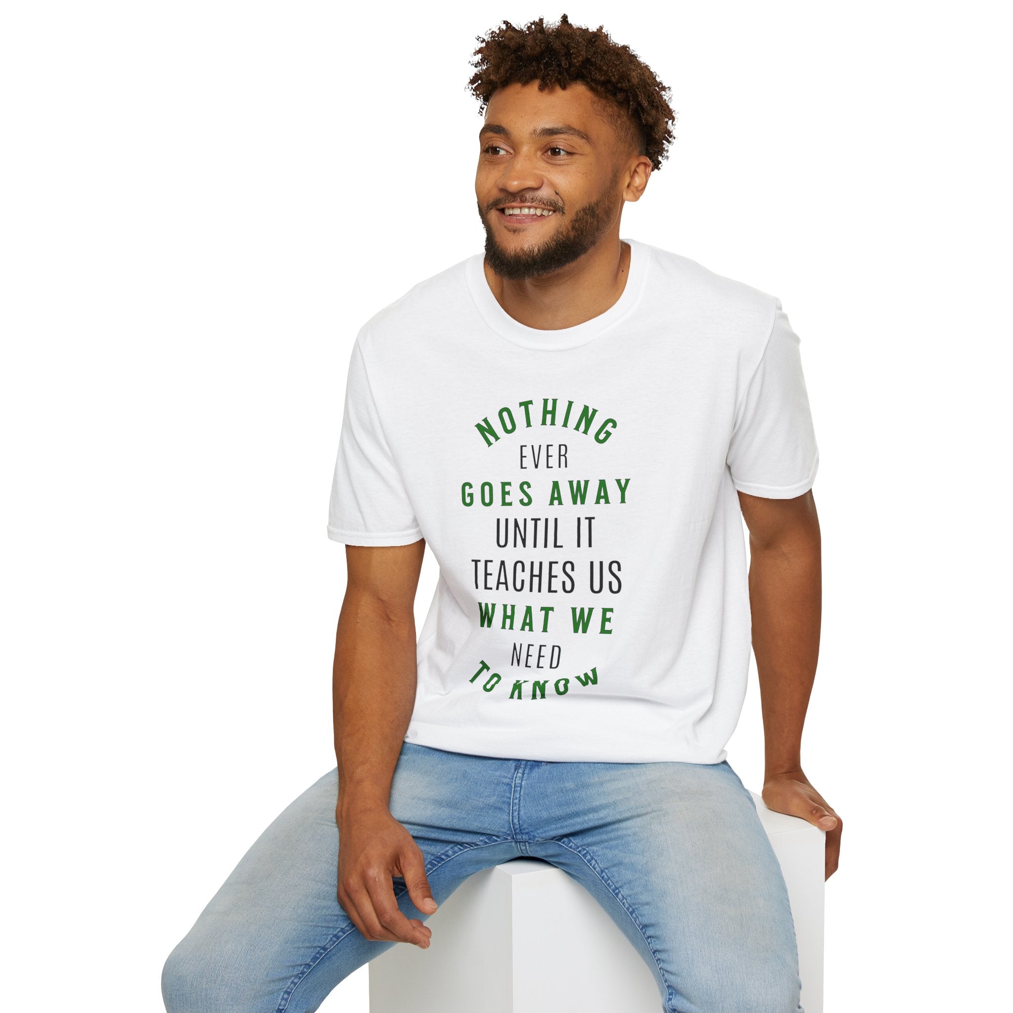 "Nothing Ever Goes Away" - "moti-Voice-tion Wear" T-Shirt