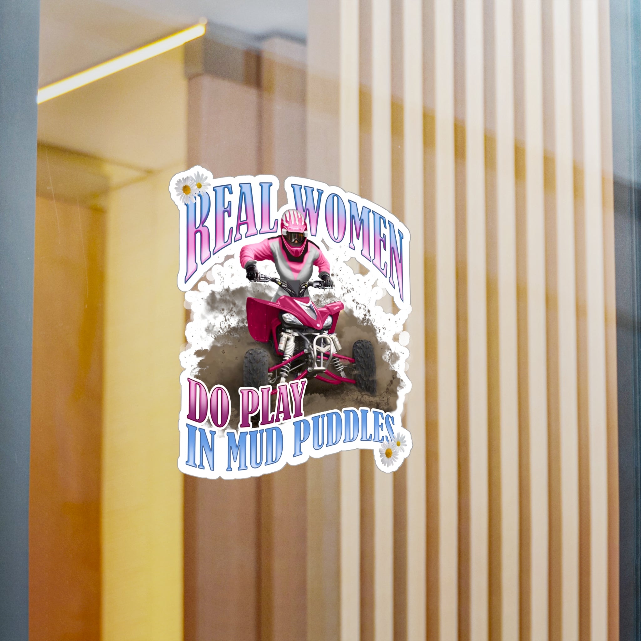 Real Women Do Play In Mud Puddles Vinyl Decal