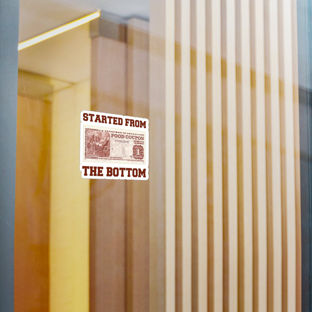 Started From The Bottom Vinyl Decal