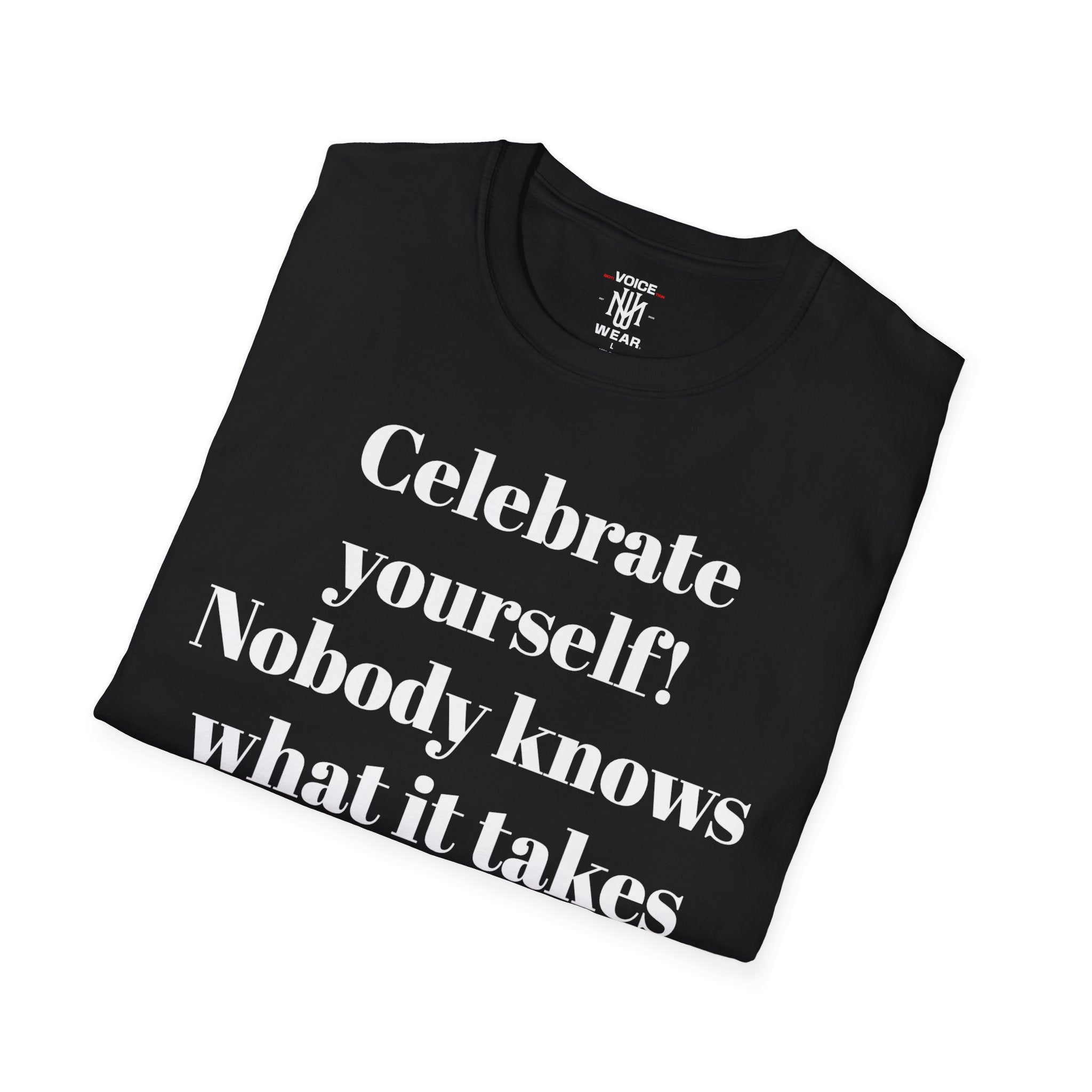 "Celebrate Yourself" - "moti-Voice-tion Wear" T-Shirt