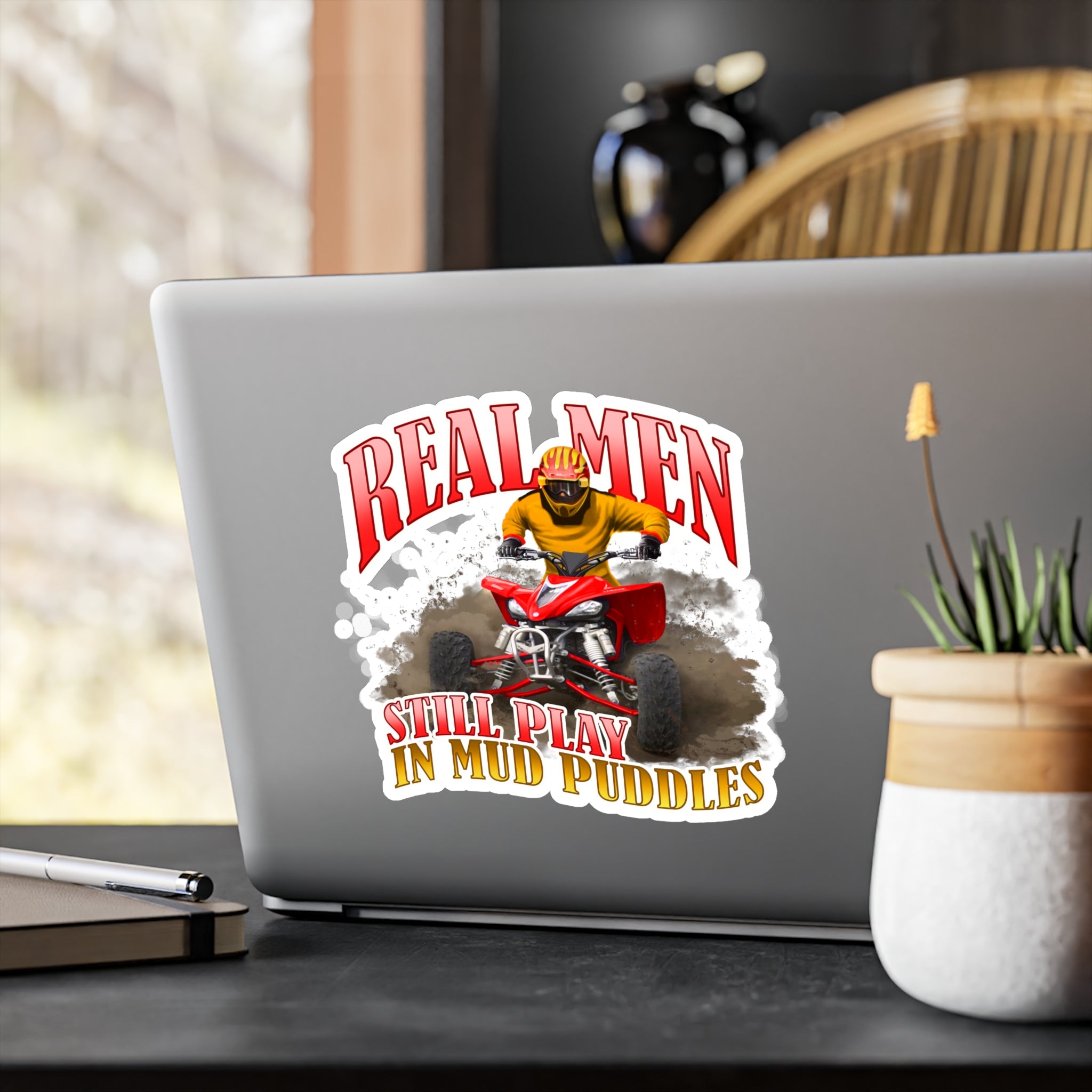 Real Men Still Play In Mud Puddles Vinyl Decal