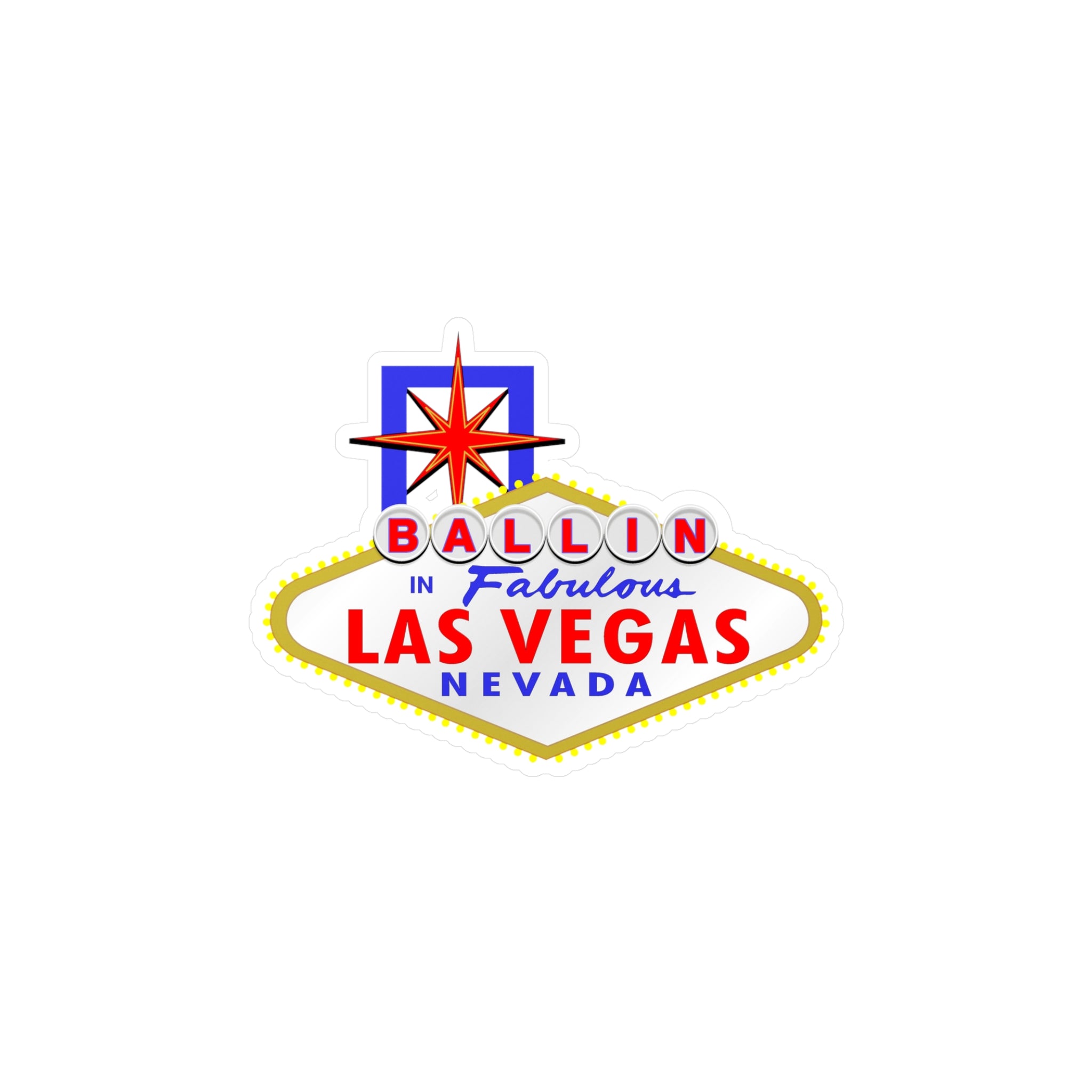 Ballin - "Las Vegas Sign" Vinyl Decal