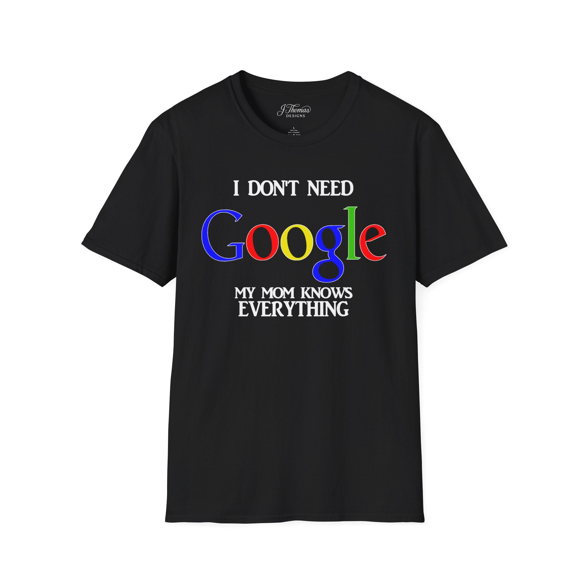 I Don't Need Google - Mom